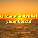 5 Tips Menulis Artikel SEO yang Efektif